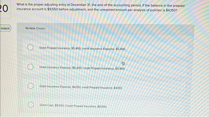 please help asap!!! 20 What is the proper adjusting entry at December
