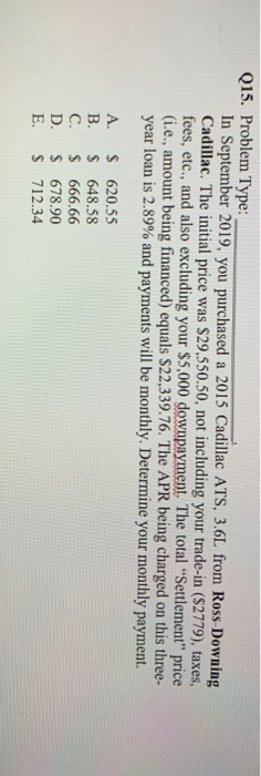  Q15. Problem Type: In September 2019, you purchased a 2015 Cadillac