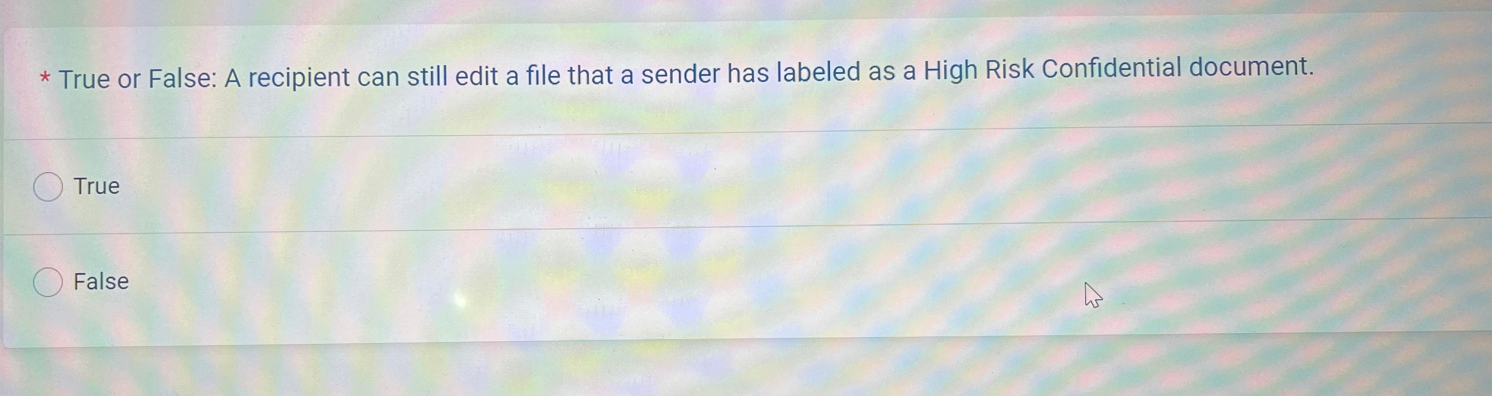  True or False: A recipient can still edit a file that