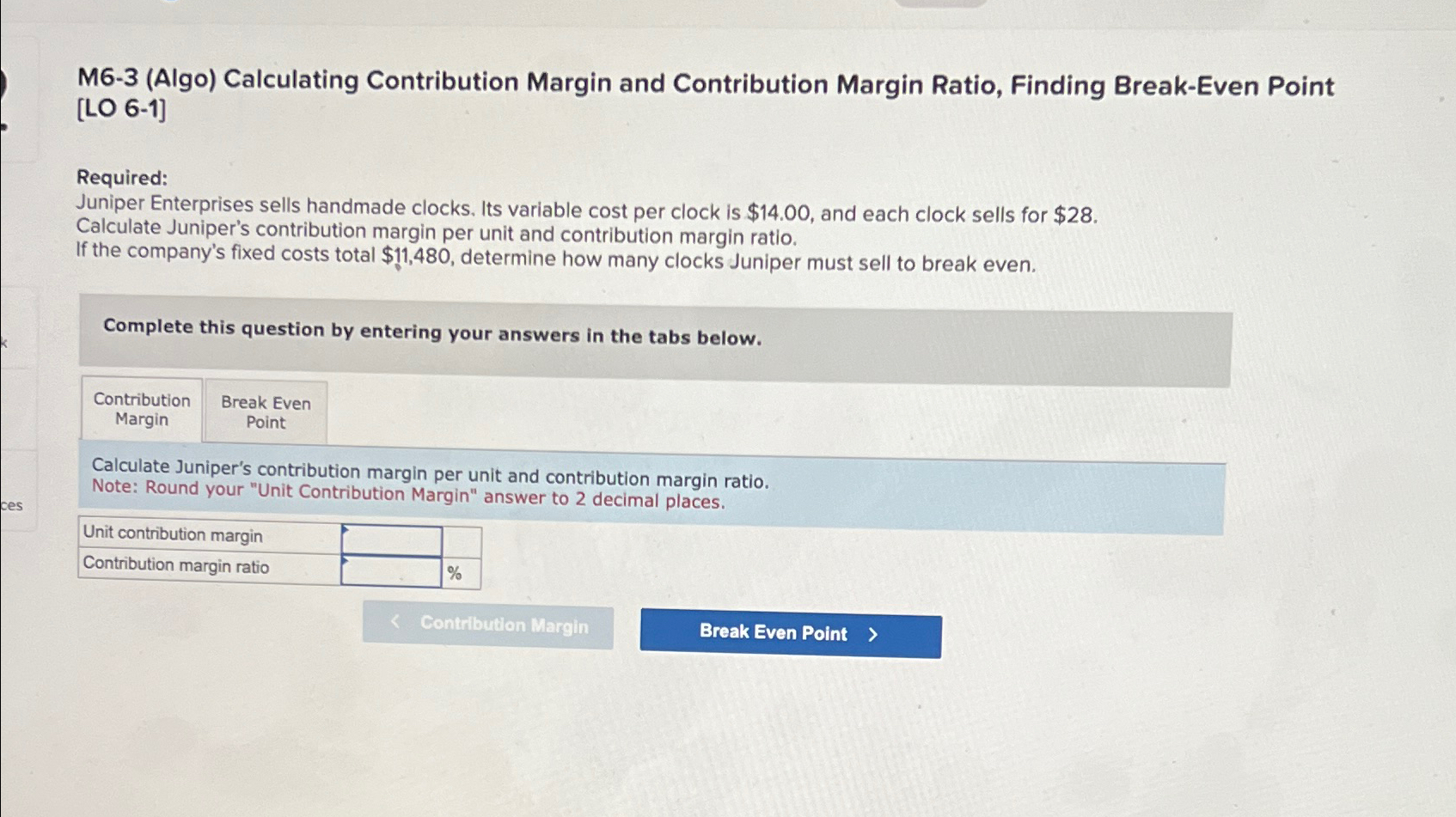  M6-3(Algo) Calculating Contribution Margin and Contribution Margin Ratio, Finding Break-Even Point