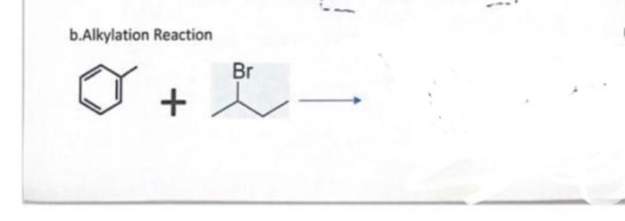  b.Alkylation Reaction