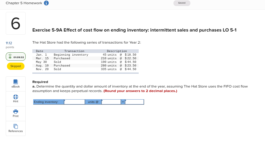  Chapter 5 Homework i Saved Exercise 5-9A Effect of cost flow