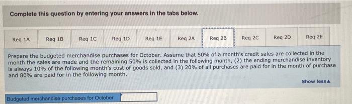 1 Sales are budgeted at $540,000 for October and $550,000 for November.