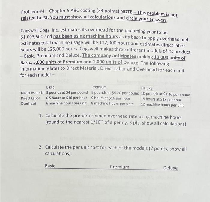  Problem #4 - Chapter 5 ABC costing (34 points) NOTE -