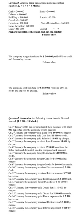  Question Analyse these transactions using accounting equation 12+ 3+3 -8 Marks