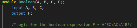  module Boolean (A,B,C,F); input A,B,C; output F; ??** Logic for the