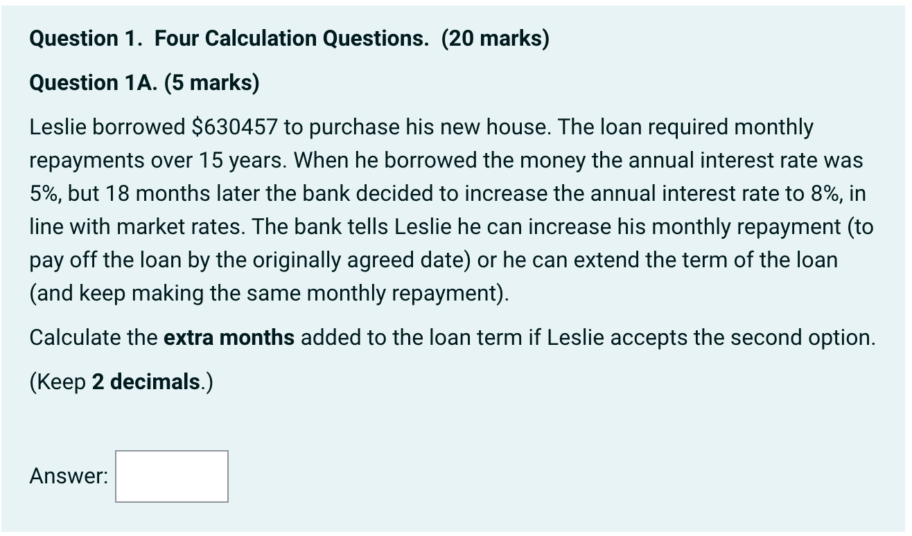 Question 1. Four Calculation Questions. (20 marks) Question 1A. (5 marks)