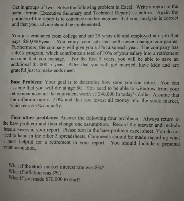 Get in groups of two. Solve the following problem in Excel.