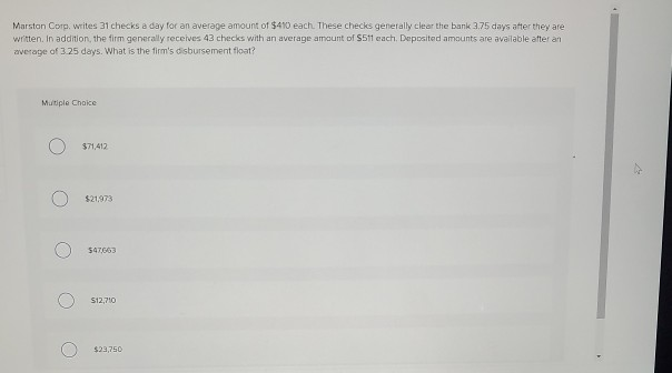 Marston Corp. writes 31 checks a day for an average amount