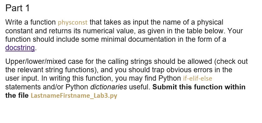 in python please Write a function physconst that takes as input the