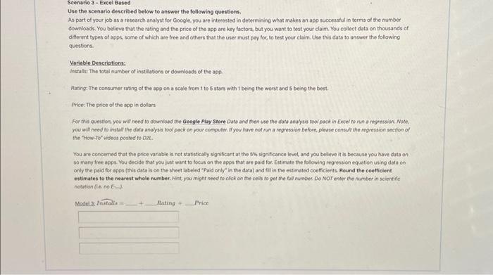  Scenario 3 - Excel Based Use the scenario described below to