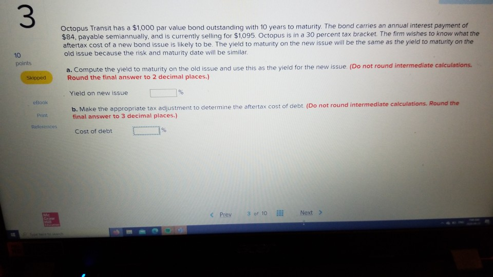 3 10 points Octopus Transit has a $1,000 par value bond