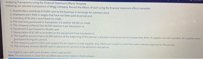  Analyzing Transactions Using the Financial Statement Effects Template Following are selected