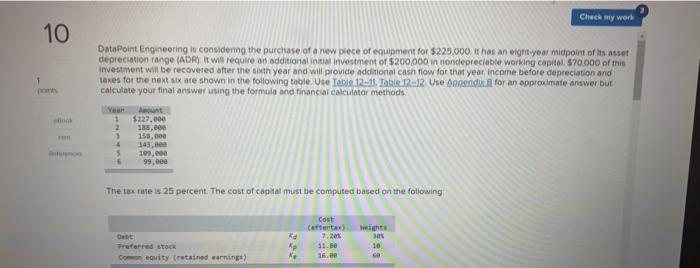  solve this Check my work 10 DataPoint Engineering is considering the