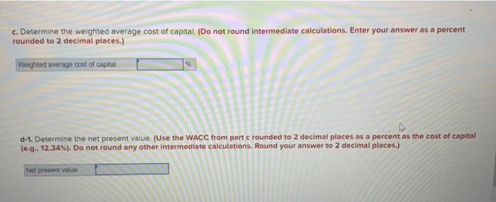 an additional initial investment of $200,000 in rondepreciable working capital. 570.000 of