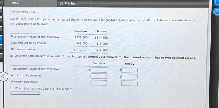  eBook Present Value Index Sweet Tooth Candy Company has computed the