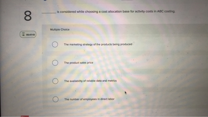  8 & 10 is considered while choosing a cost allocation base