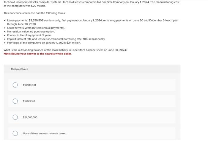  Technoid incorporated sells computer systems. Technoid leases computers to Lone Star
