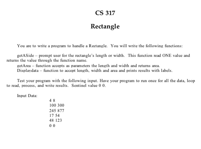  Using C++ CS 317 Rectangle You are to write a program
