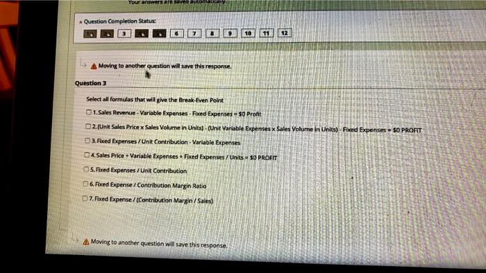  Your answers are save Question Completion Status: 11 12 A Moving