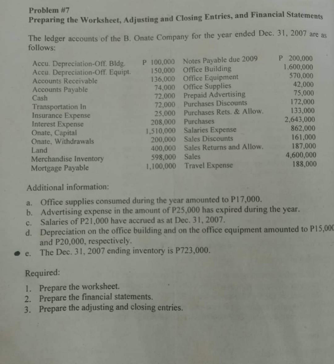 Problem #7 Preparing the Worksheet, Adjusting and Closing Entries, and Financial