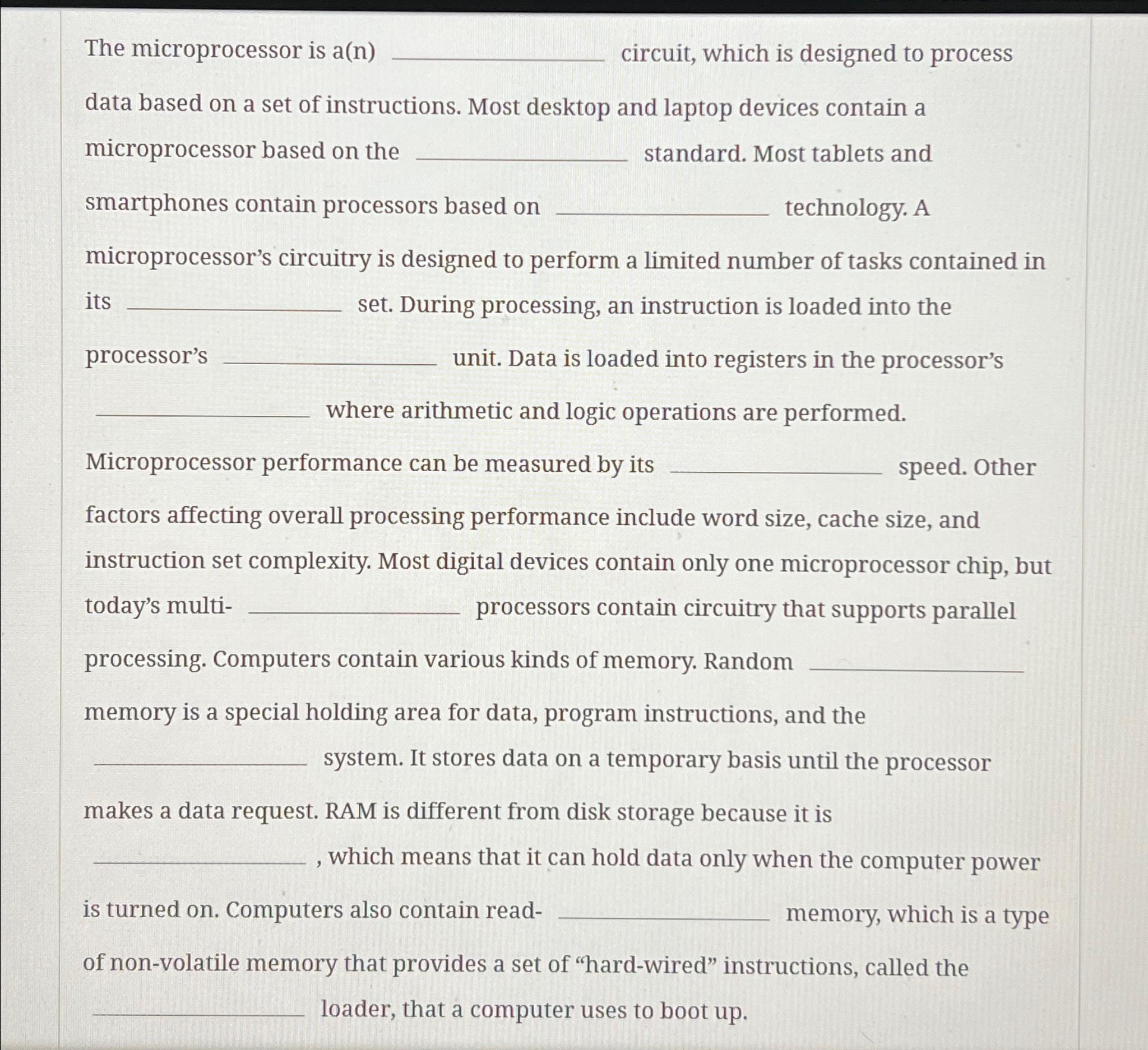  The microprocessor is a(n) circuit, which is designed to process data