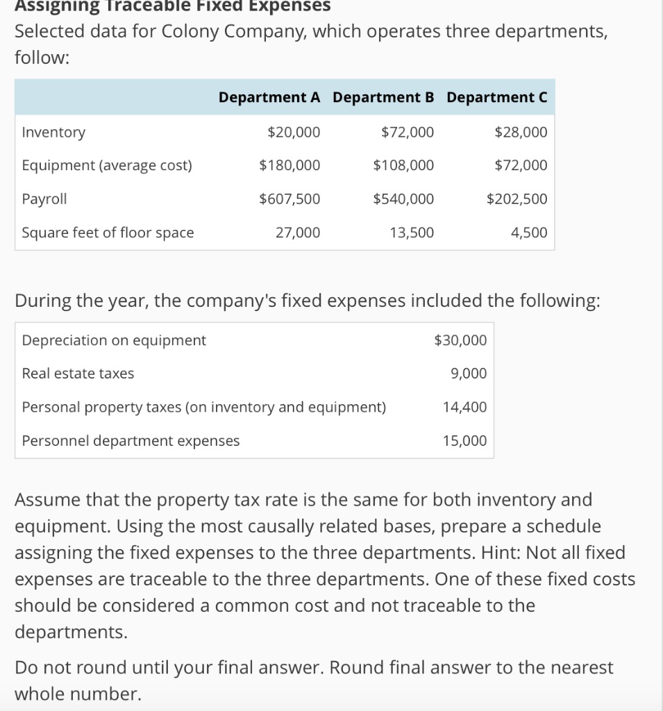 Assigning Traceable Fixed Expenses Selected data for Colony Company, which operates