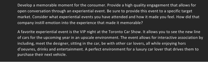  Develop a memorable moment for the consumer. Provide a high quality