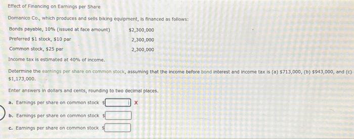 can someone help work this oit please? Effect of Financing on Earnings