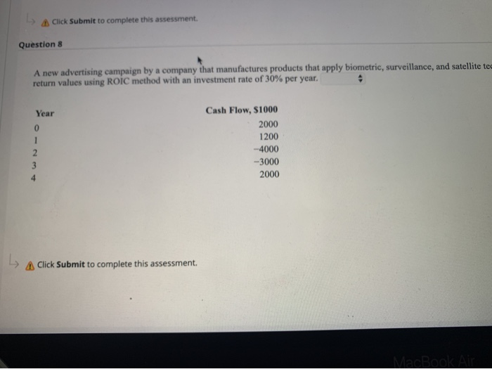  Click Submit to complete this assessment. Question 8 A new advertising