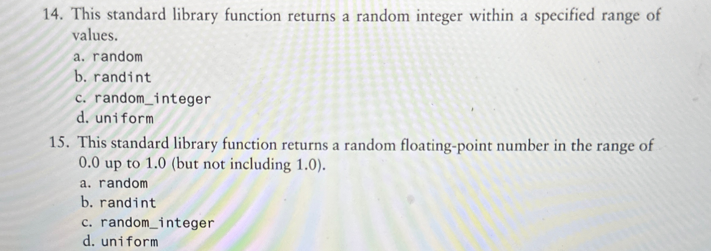  This standard library function returns a random integer within a specified