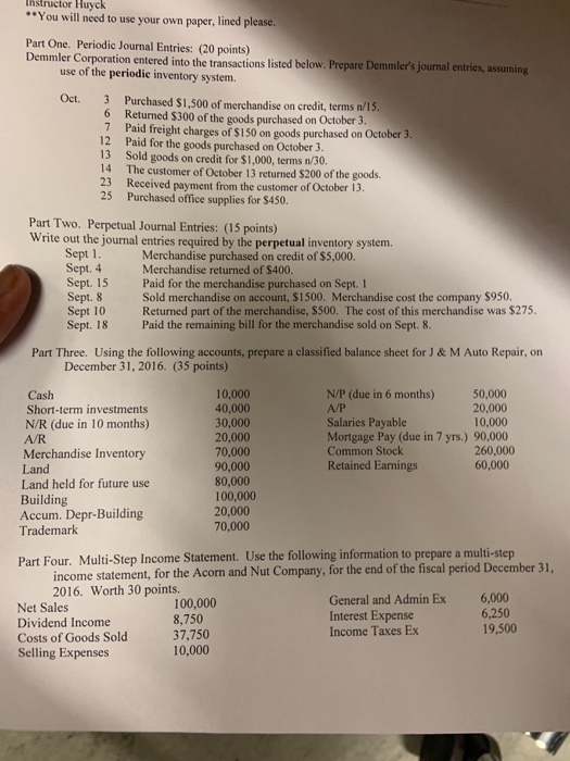 hello i need help with accouting need help Tnstructor Huyck You will