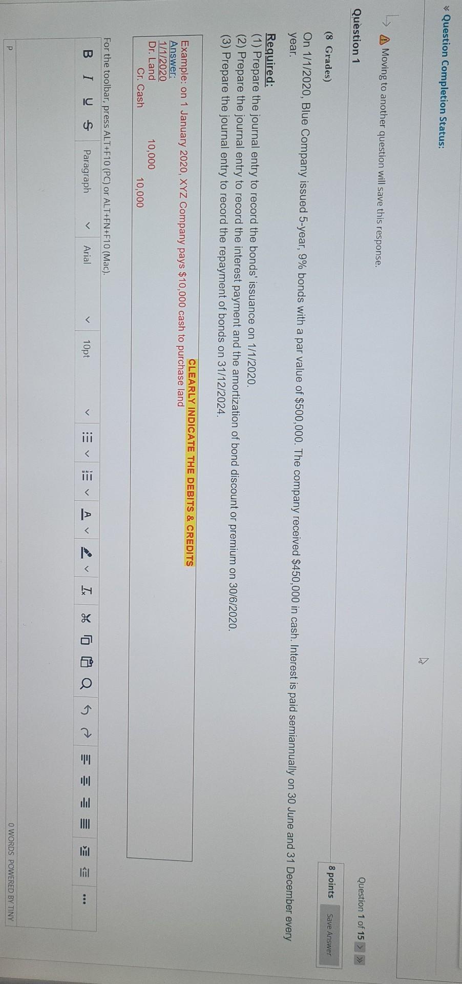  Question Completion Status: Li A Moving to another question will save