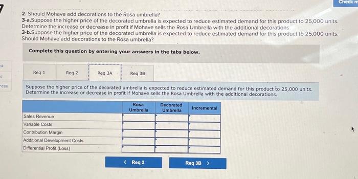 Determine the increase or decrease in profit if Mohave sells the Rosa