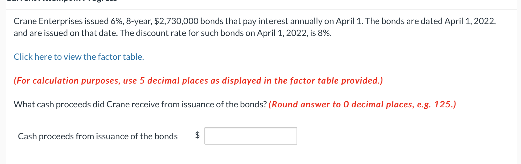  Please solve using the needed charts Crane Enterprises issued 6\%, 8-year,