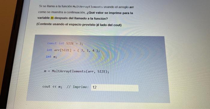calling FunD 1. If the function MultArrayElements is called using the arrangement