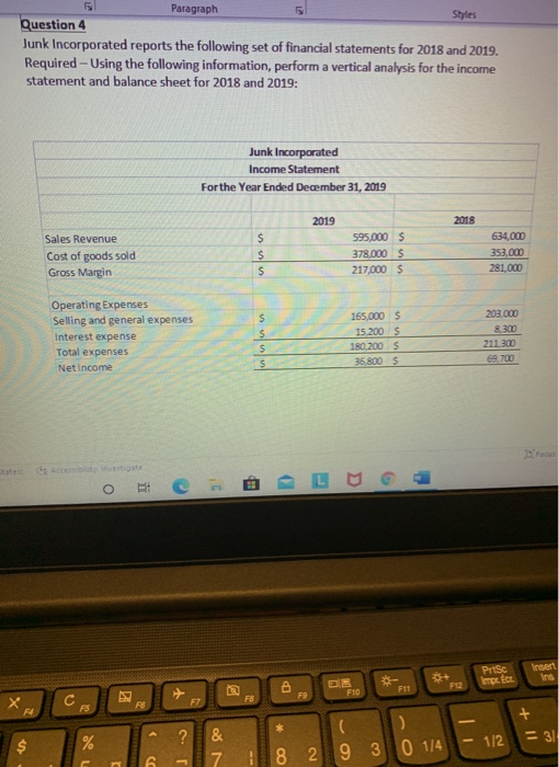  Paragraph Styles Question 4 Junk Incorporated reports the following set of