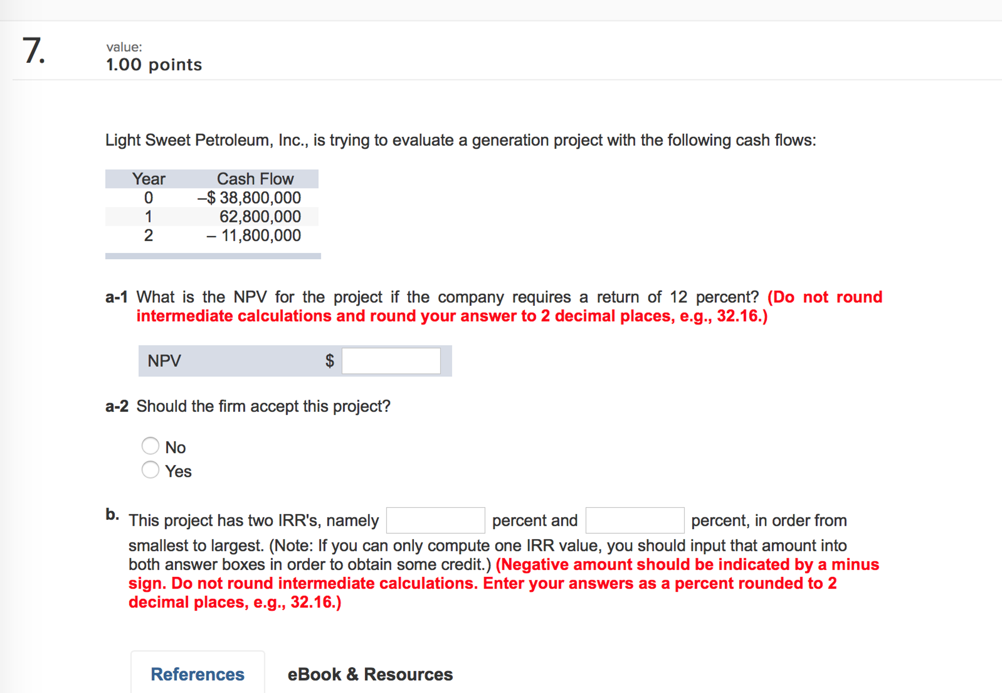  Light Sweet Petroleum, Inc., is trying to evaluate a generation project