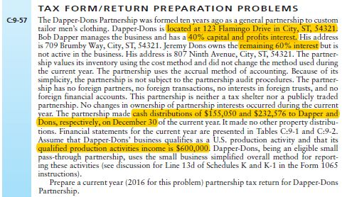 TAX FORM/RETURN PREPARATION PROBLEMs C9-57 The Dapper-Dons Partnership was formed ten