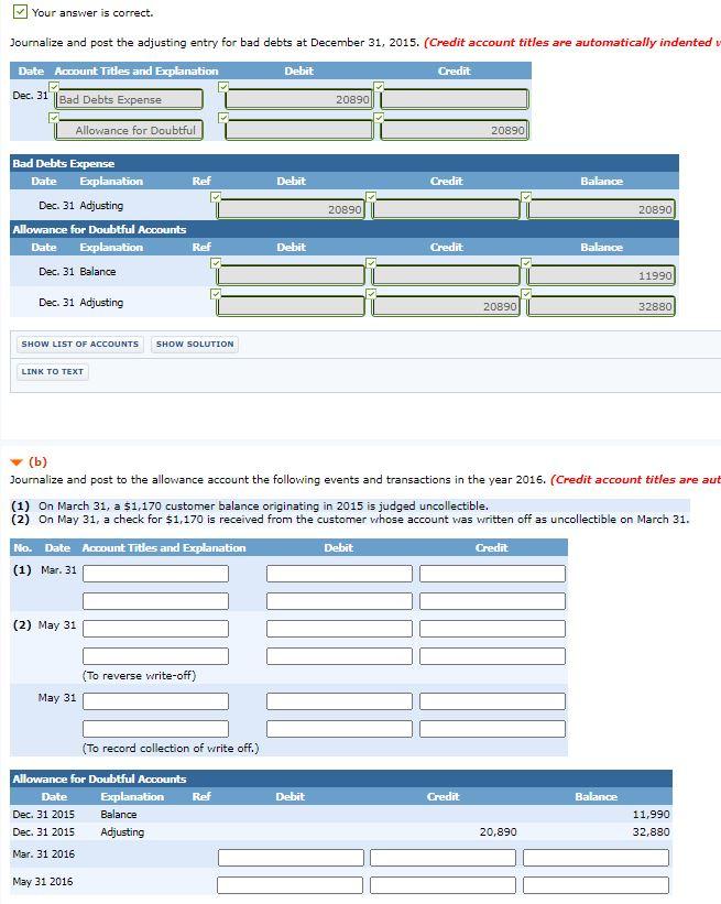 Your answer is correct. Journalize and post the adjusting entry for