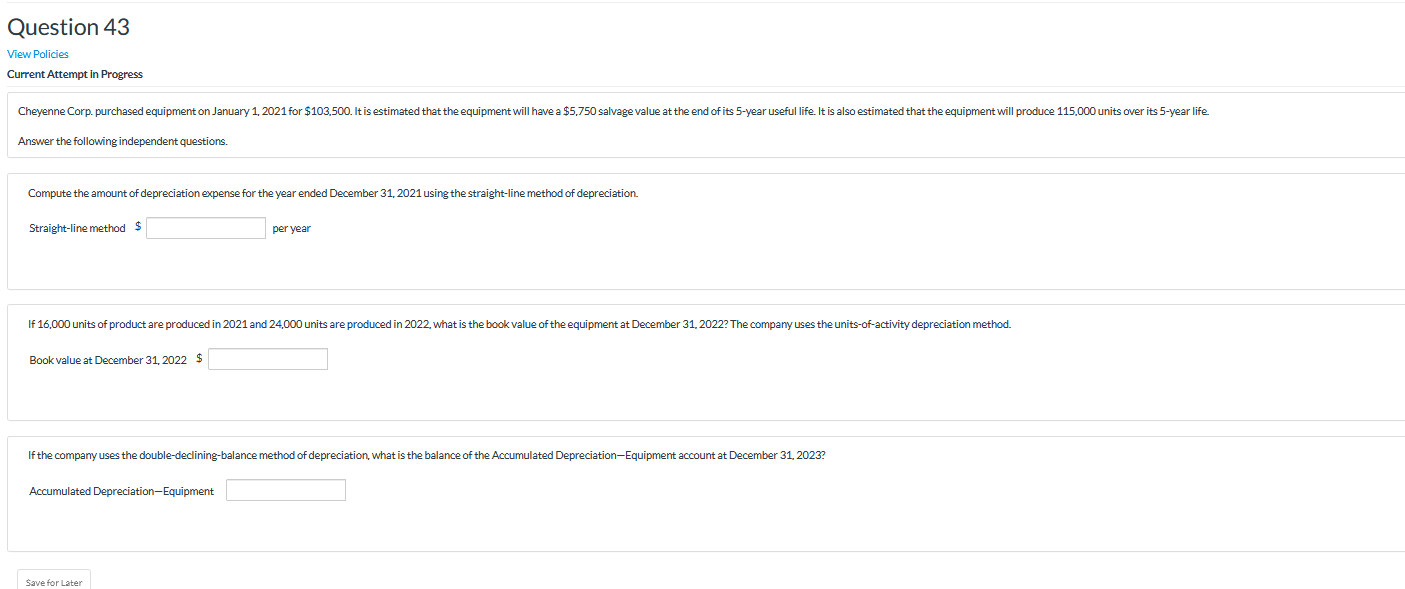 Question 43 View Policies Current Attempt In Progress Cheyenne Corp. purchased