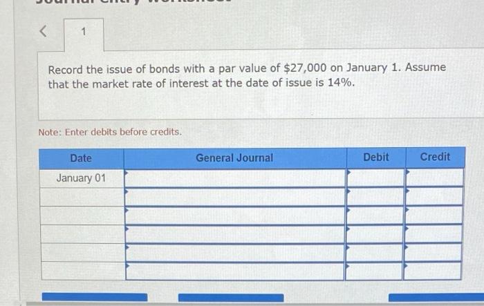 Consider each separate situation. 1. The market rate at the date of
