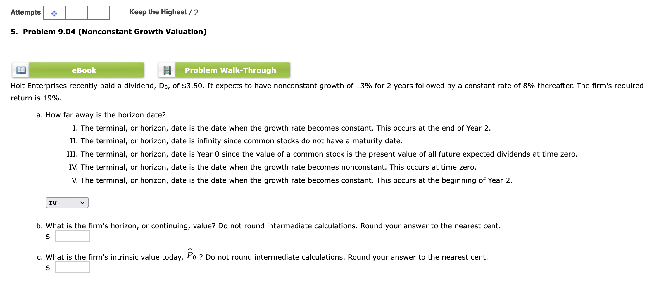  Attempts Keep the Highest / 2 5. Problem 9.04 (Nonconstant Growth