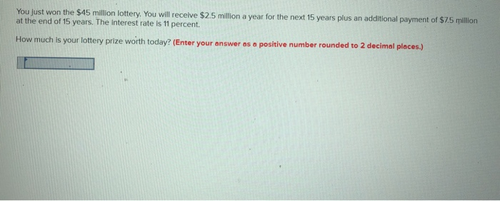 can someone help me with these problems You just won the $45