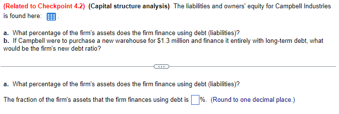 and owners' equity for Campbell Industries is found here: a. What percentage