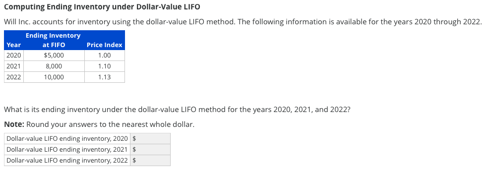 Computing Ending Inventory under Dollar-Value LIFO Will Inc. accounts for inventory