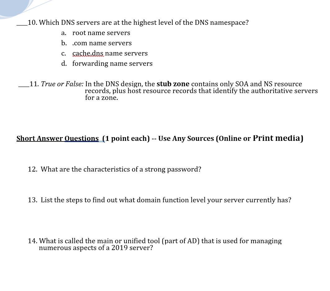 Need help Window Admin 2 10. Which DNS servers are at the
