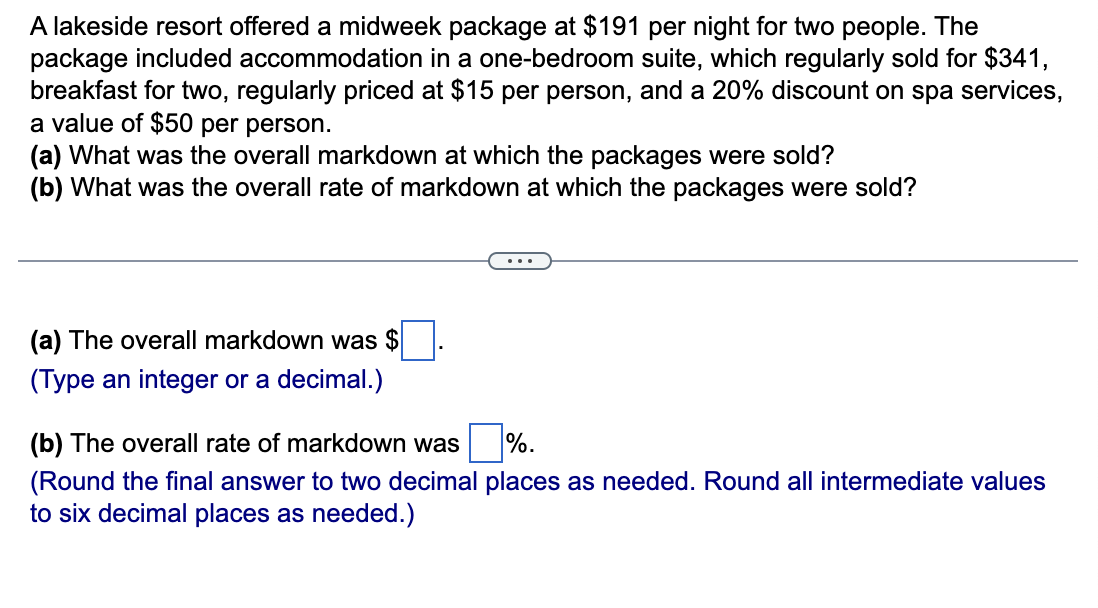  A lakeside resort offered a midweek package at $191 per night