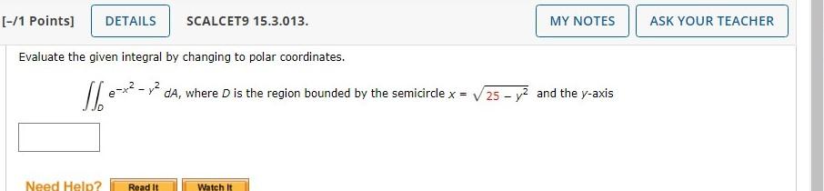 to polar coordinates. Rsin(x2+y2)dA, where R is the region in the first