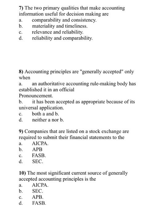  7) The two primary qualities that make accounting information useful for